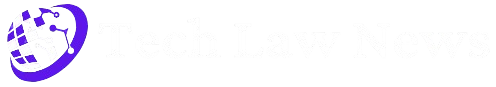 Tech Law News