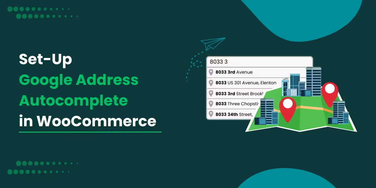 How to Set Up Google Address Autocomplete in WooCommerce - TechLawNews
