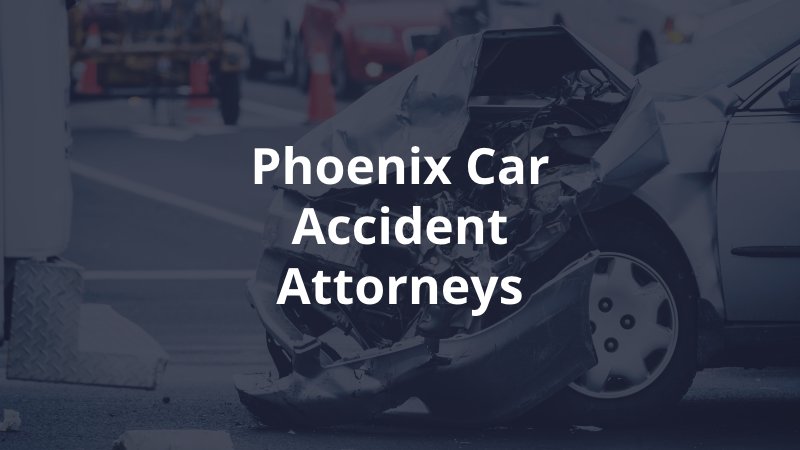 Phoenix Auto Accident Attorney: What Injury Victims Should Understand Before Accepting a Settlement
